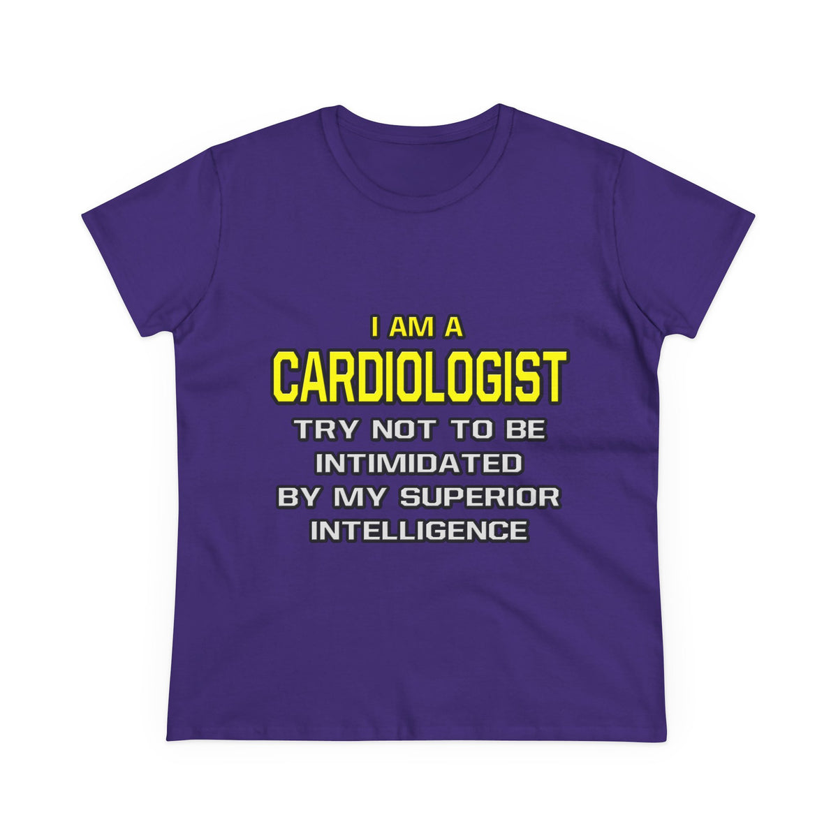 Cardiologist...Superior Intelligence - Women's Midweight Cotton Tee