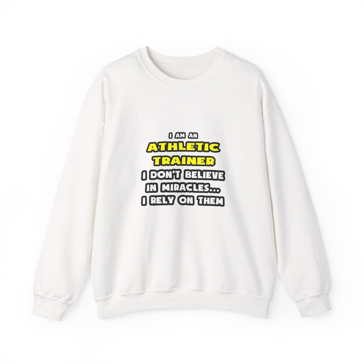 Miracles and Athletic Trainers ... Funny - Unisex Heavy Blend™ Crewneck Sweatshirt