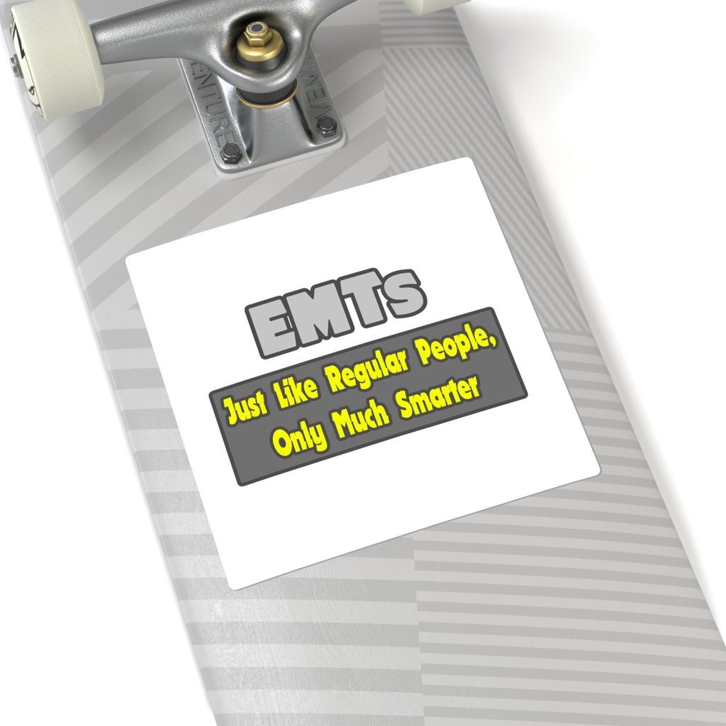 EMTs...Smarter - Square Stickers