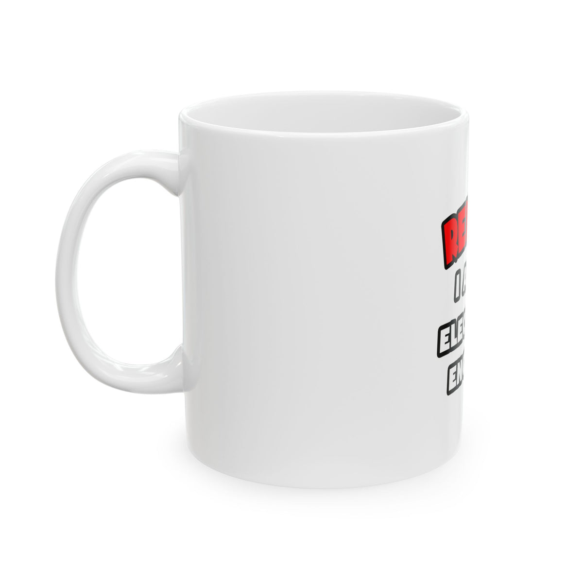 Relax ... I Am An Electrical Engineer - Ceramic Mug, (11oz, 15oz)