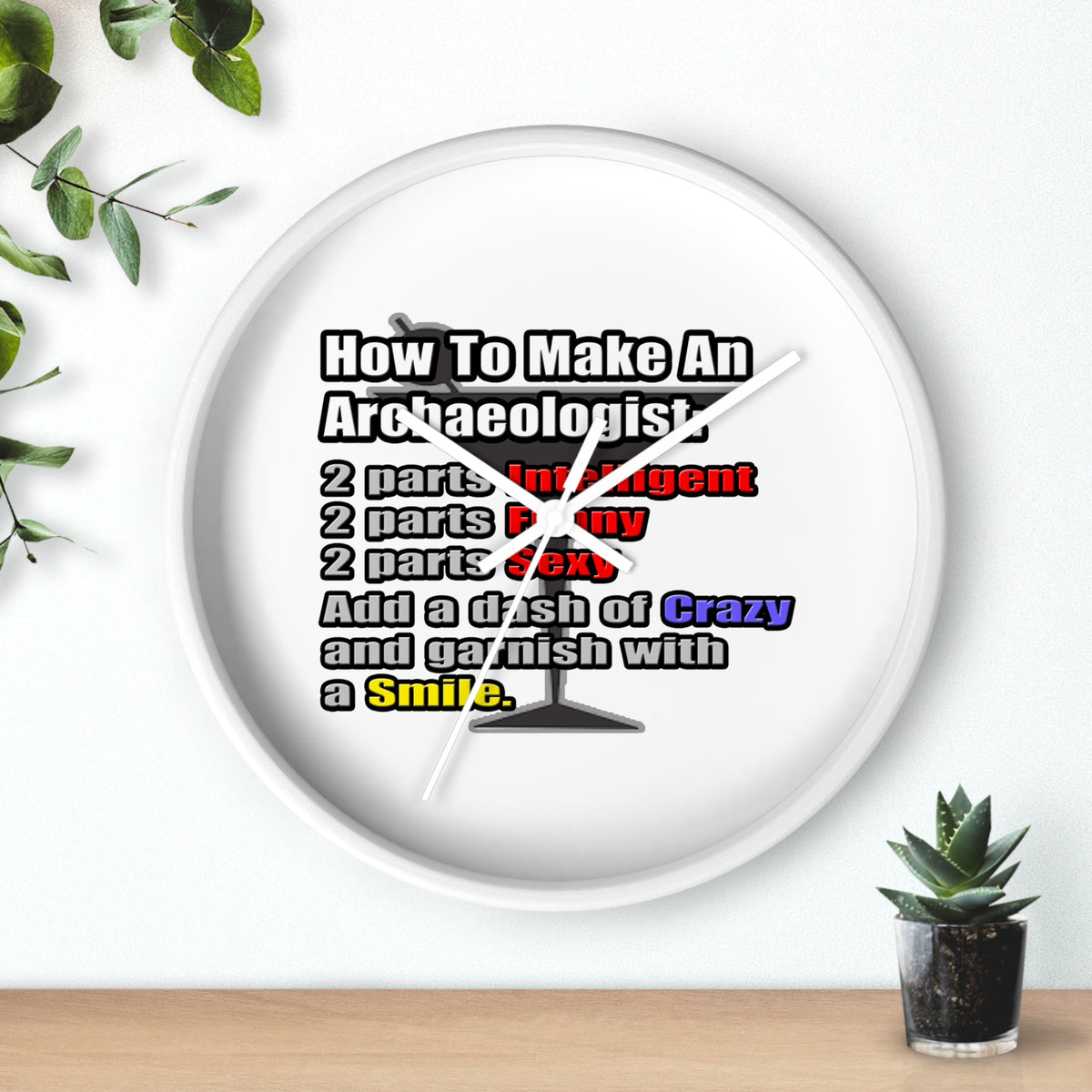 How To Make an Archaeologist - Wall Clock