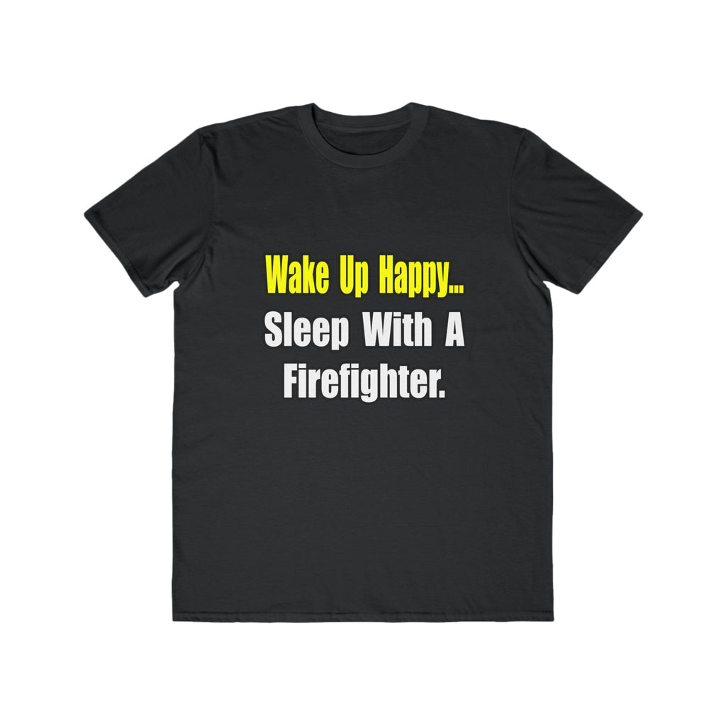 Sleep With Firefighter - Men's Lightweight Fashion Tee