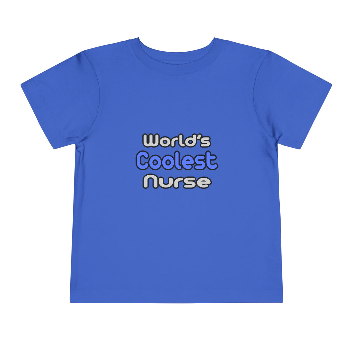 World's Coolest Nurse - Toddler Short Sleeve Tee
