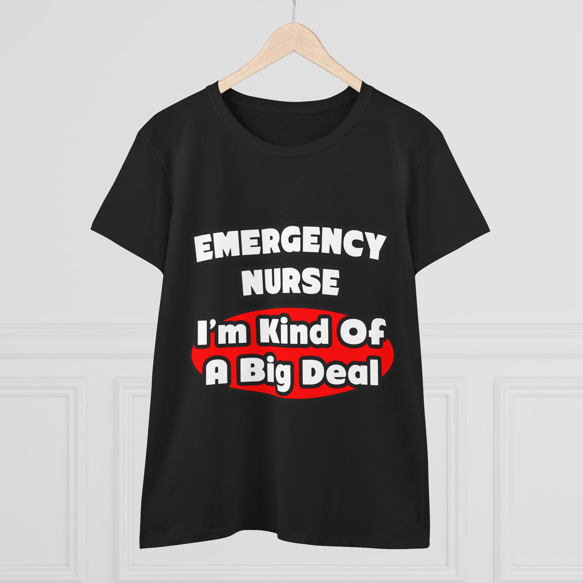 Emergency Nurse...Big Deal - Women's Midweight Cotton Tee