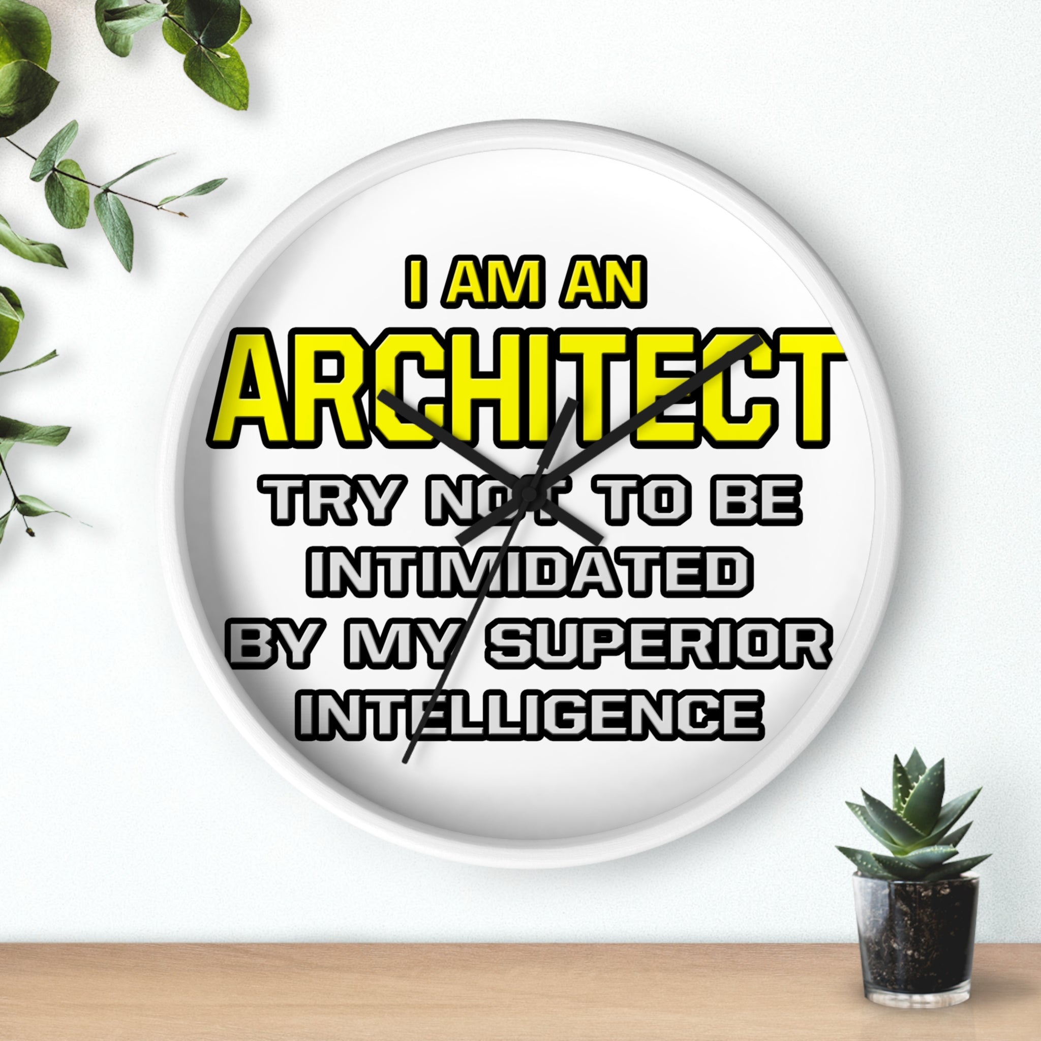 Architect...Superior Intelligence - Wall Clock