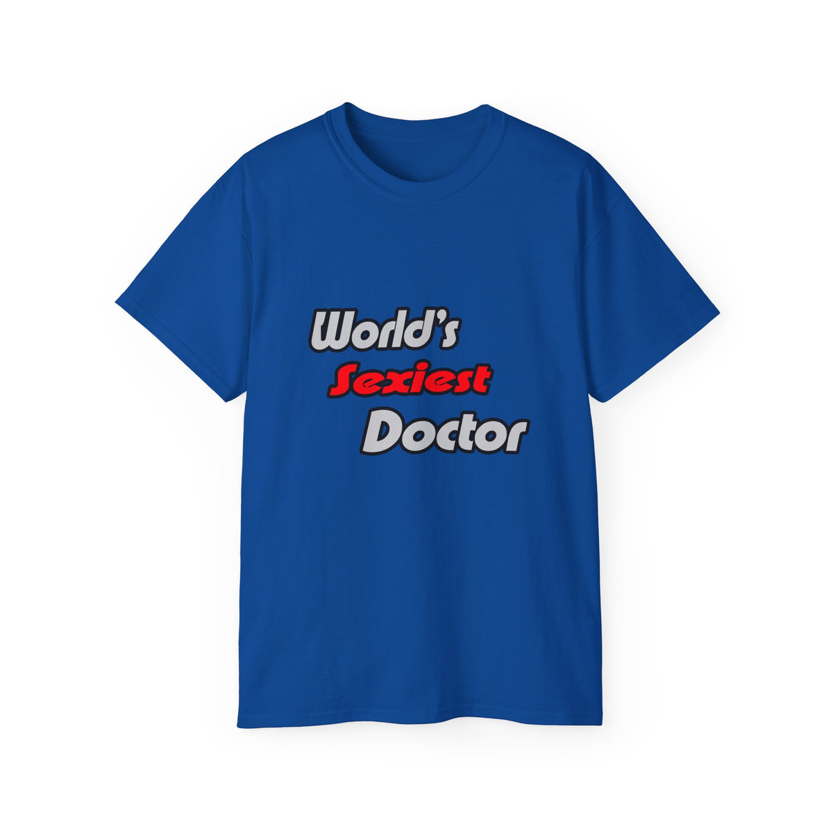 World's Sexiest Doctor - Unisex Ultra Cotton Tee