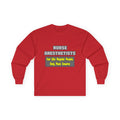 Nurse Anesthetists...Smarter - Unisex Ultra Cotton Long Sleeve Tee