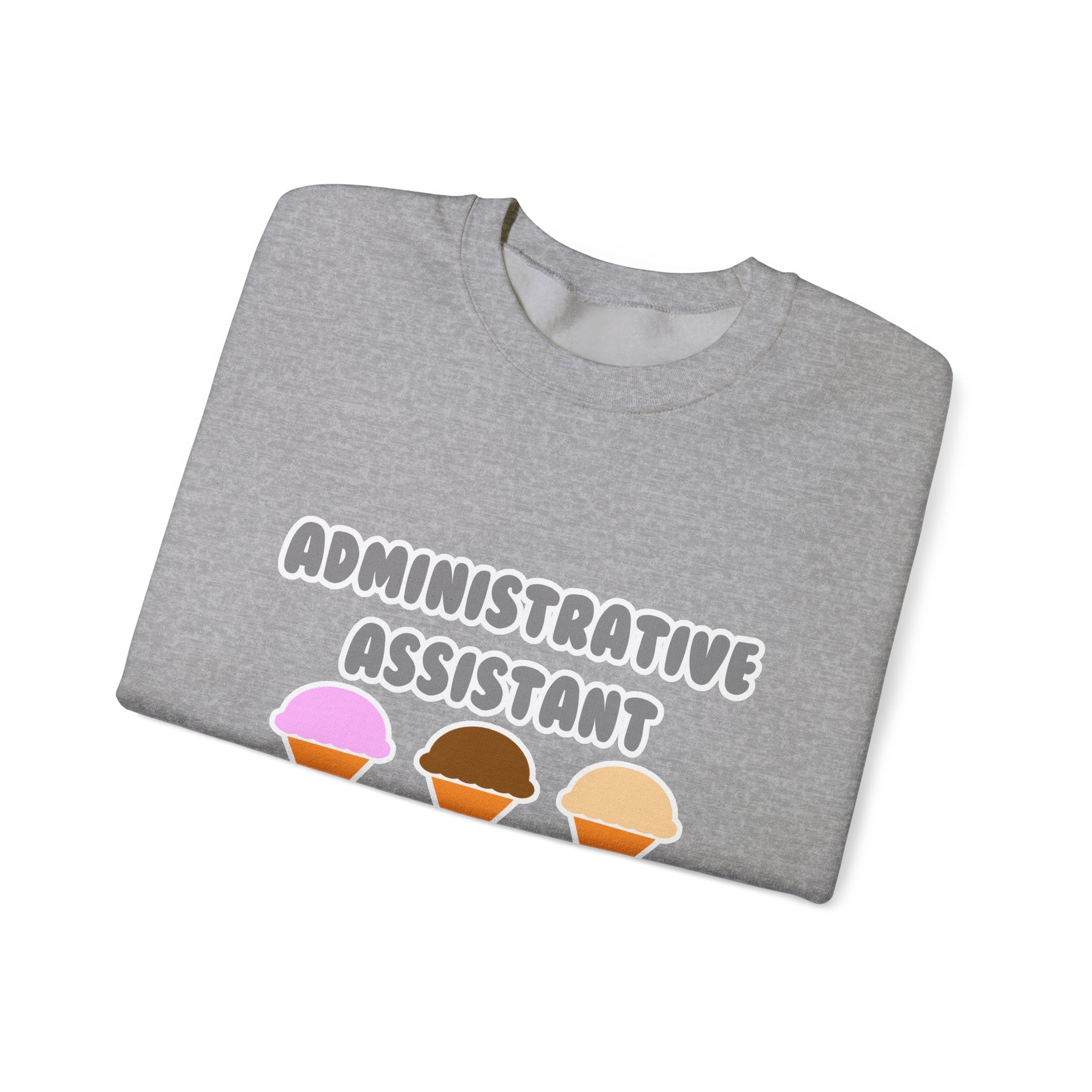 Administrative Asst ... Will Work For Ice Cream - Unisex Heavy Blend™ Crewneck Sweatshirt