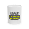 Editors...Smarter - Ceramic Mug, (11oz, 15oz)