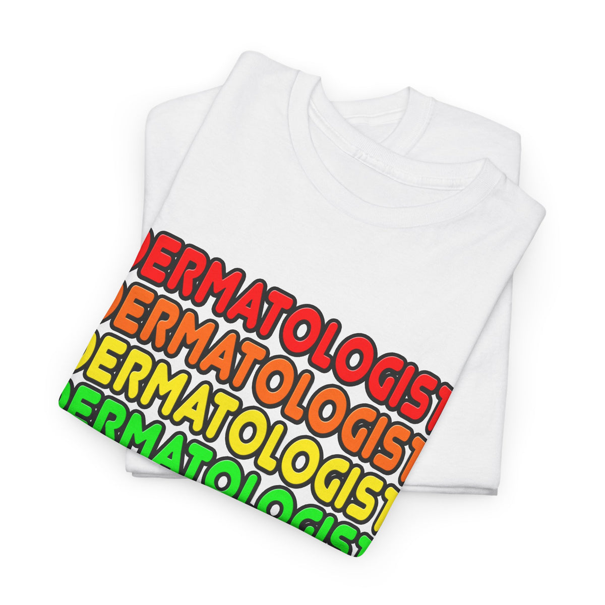 Rainbow Dermatologist - Unisex Heavy Cotton Tee