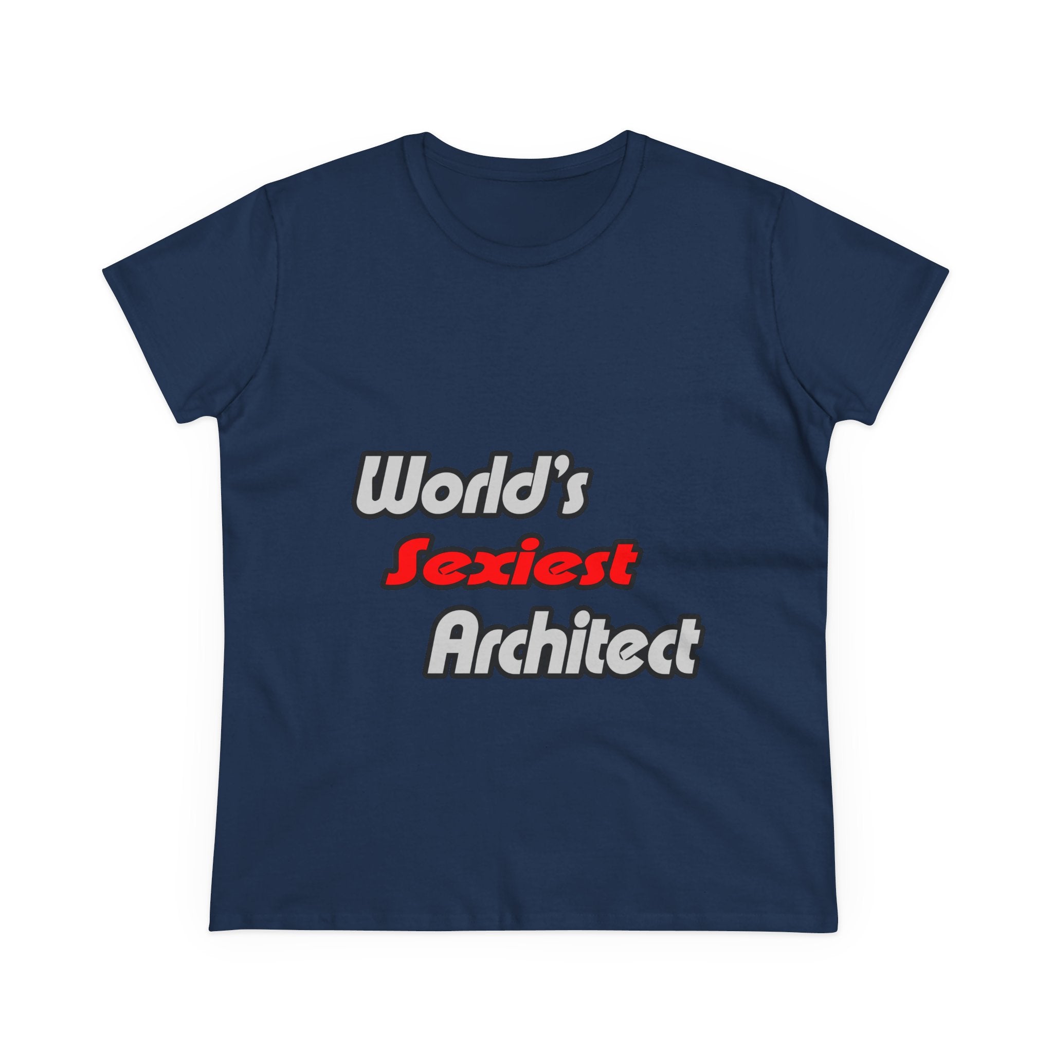 World's Sexiest Architect - Women's Midweight Cotton Tee