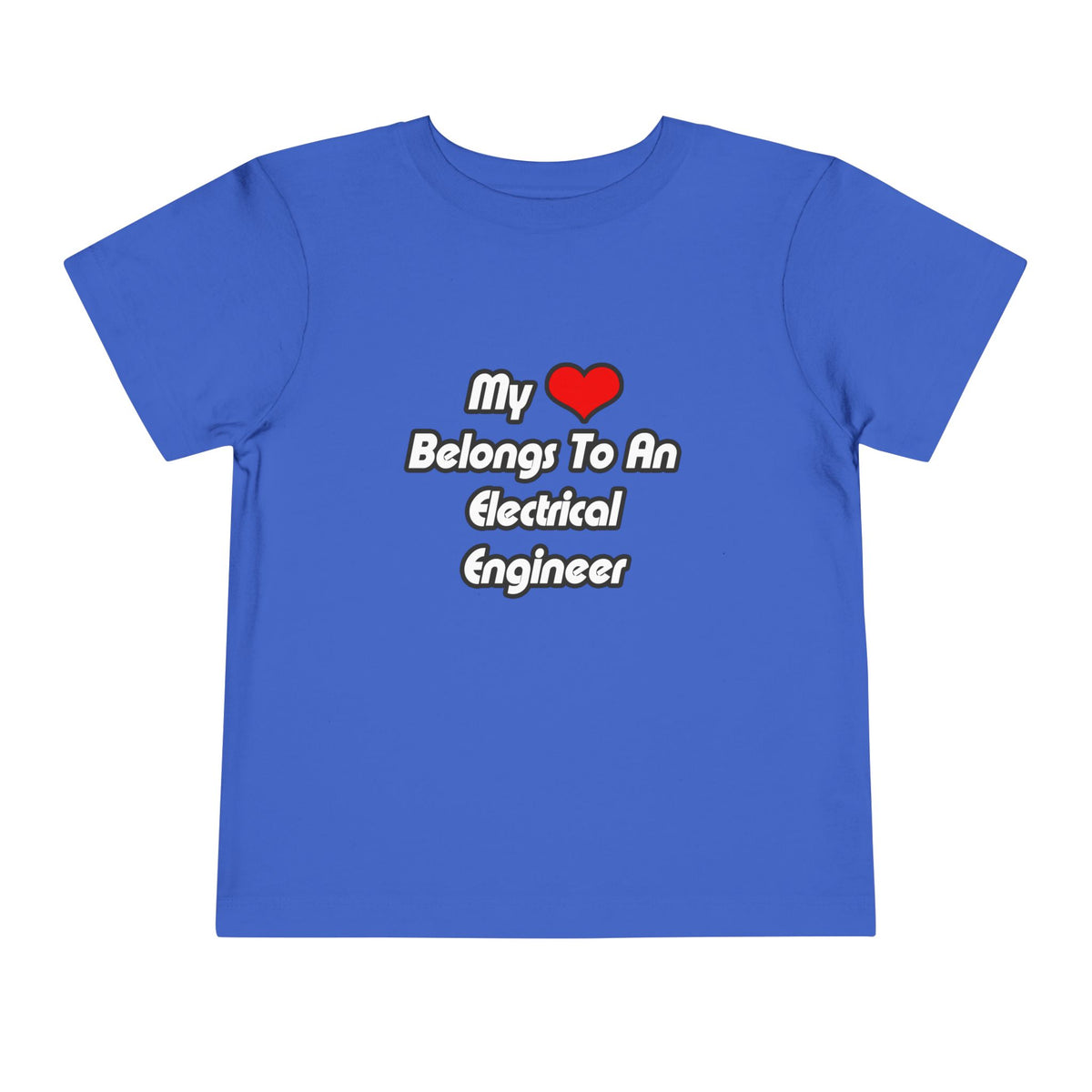 My Heart Belongs To An Electrical Engineer - Toddler Short Sleeve Tee