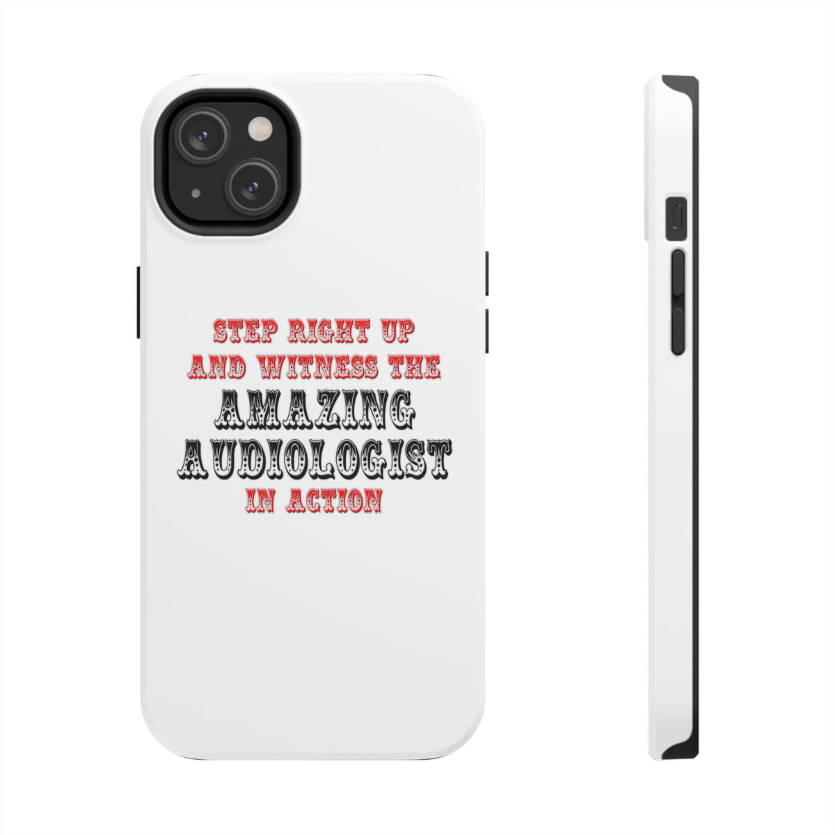 Amazing Audiologist In Action - Tough Phone Cases