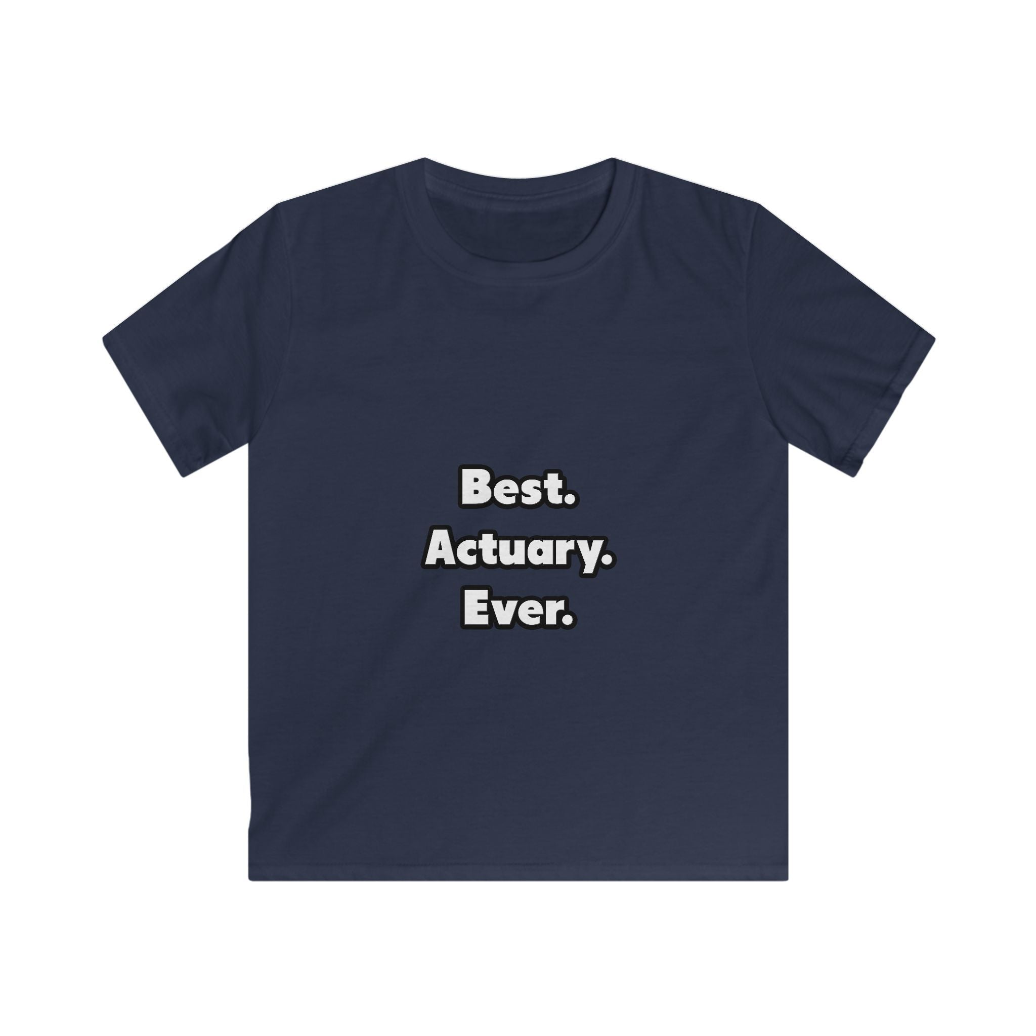 Best. Actuary. Ever - Kids Softstyle Tee