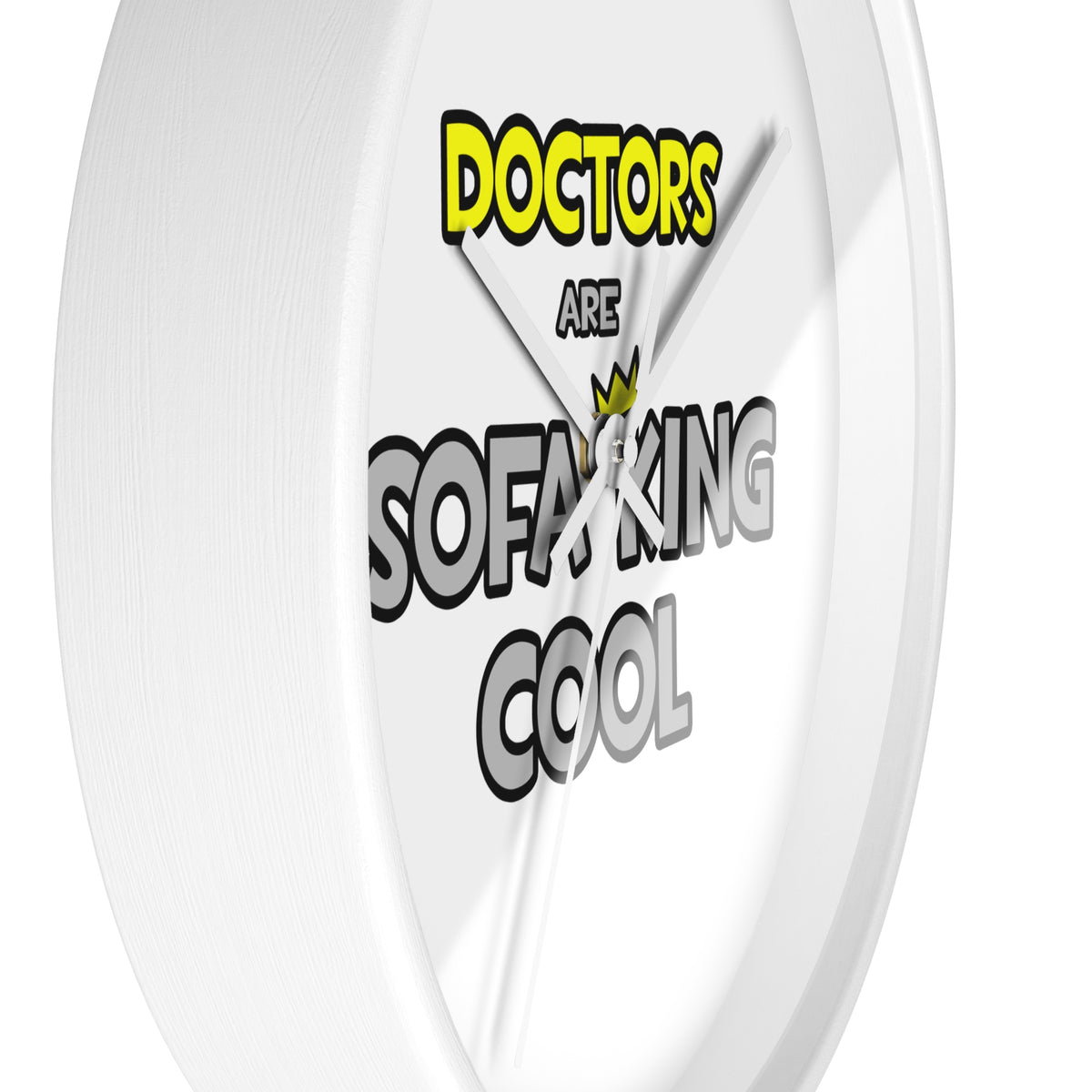 Doctors Are Sofa King Cool - Wall Clock