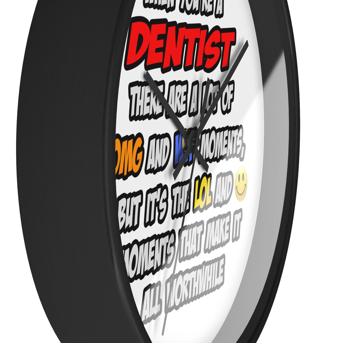 Dentist .. OMG WTF LOL - Wall Clock
