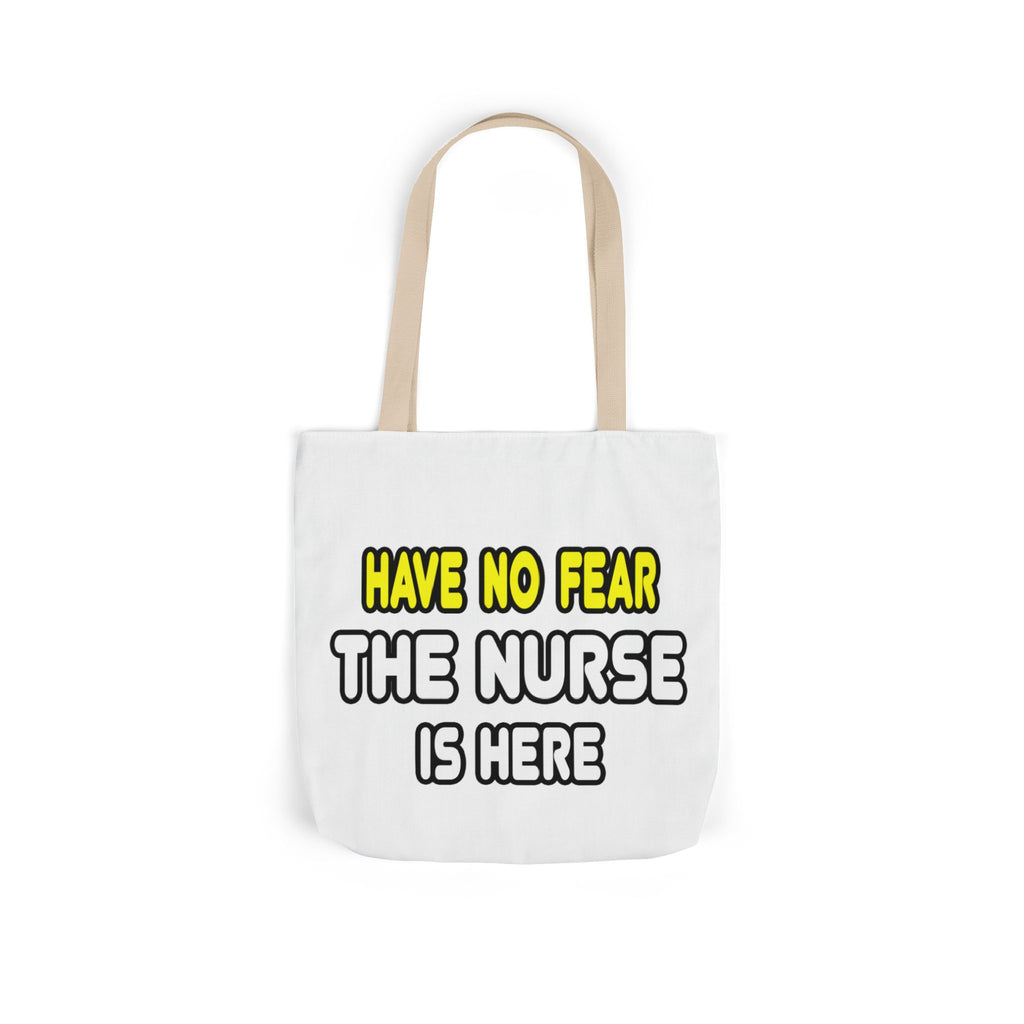 Have No Fear, The Nurse Is Here - Canvas Tote Bag, 5-Color Straps