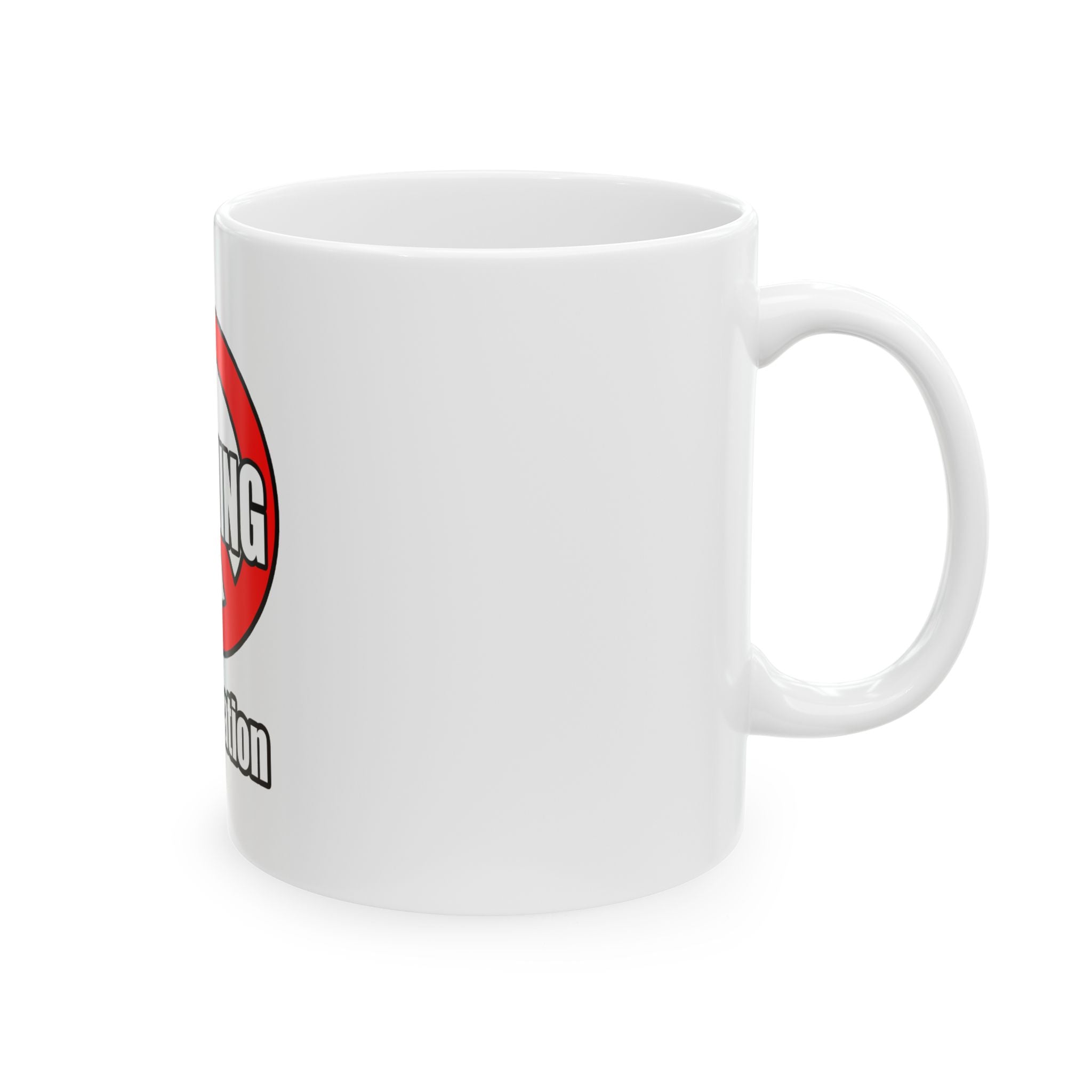 No Whining In Litigation - Ceramic Mug, (11oz, 15oz)