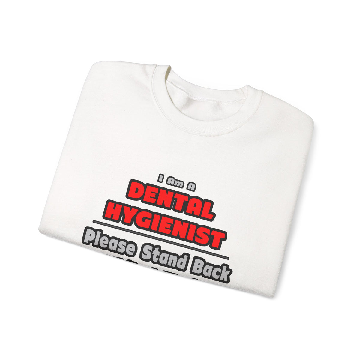 Dental Hygienist...Work My Magic - Unisex Heavy Blend™ Crewneck Sweatshirt