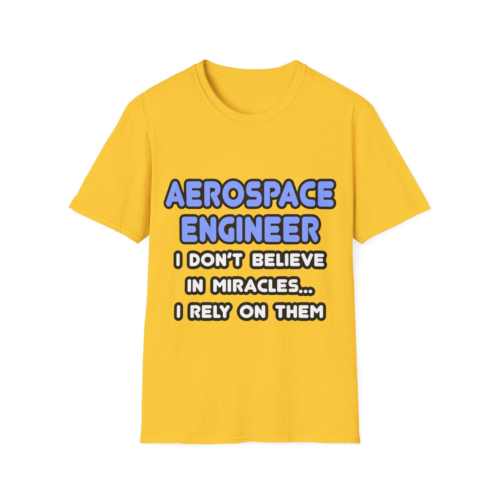 Miracles and Aerospace Engineers - Unisex Softstyle T-Shirt