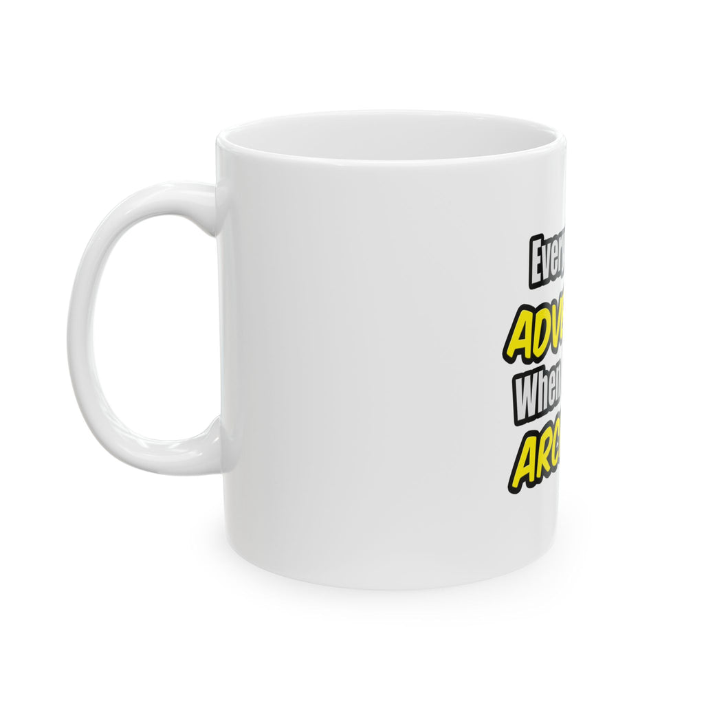 Everyday's An Adventure...Architect - Ceramic Mug, (11oz, 15oz)
