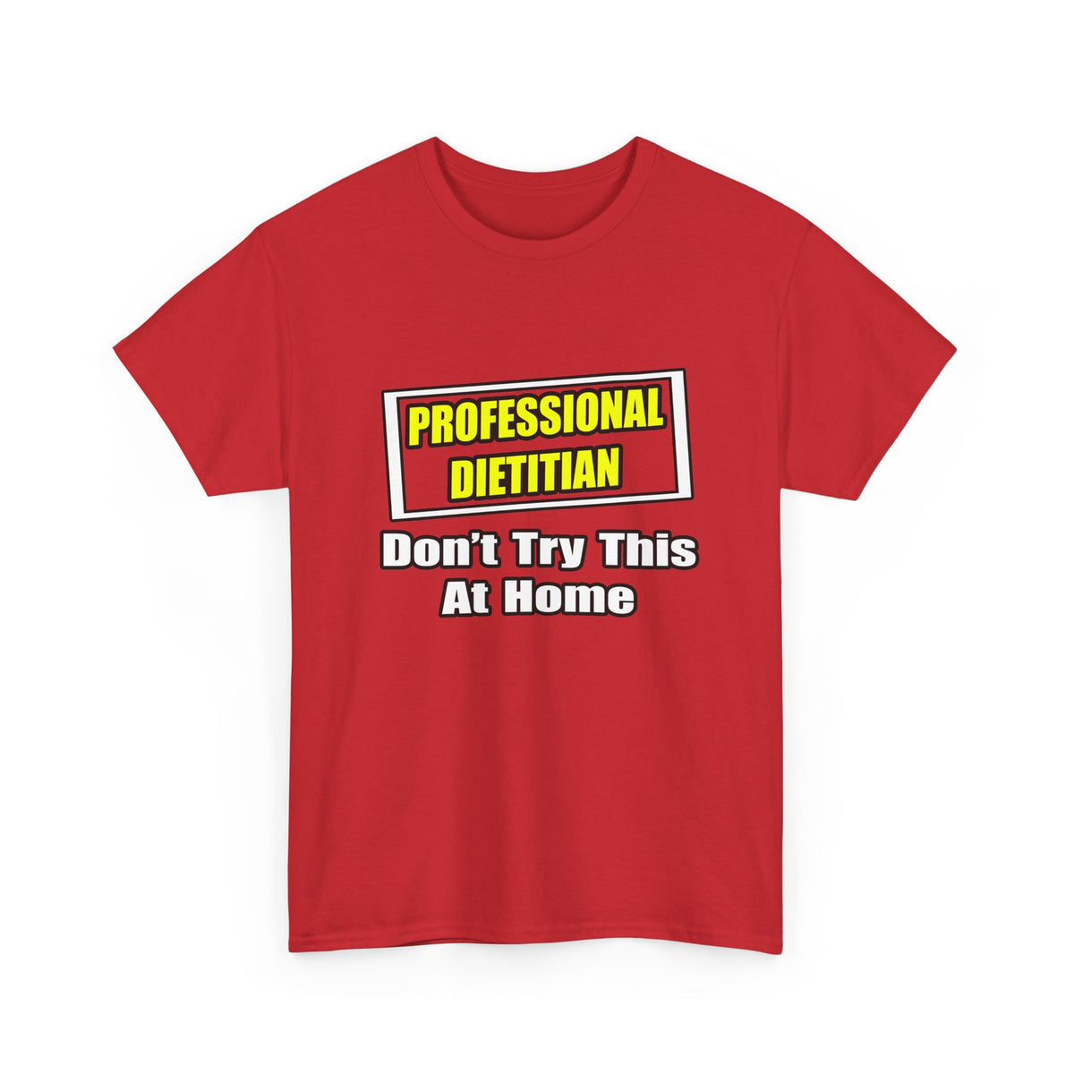 Professional Dietitian...Joke - Unisex Heavy Cotton Tee