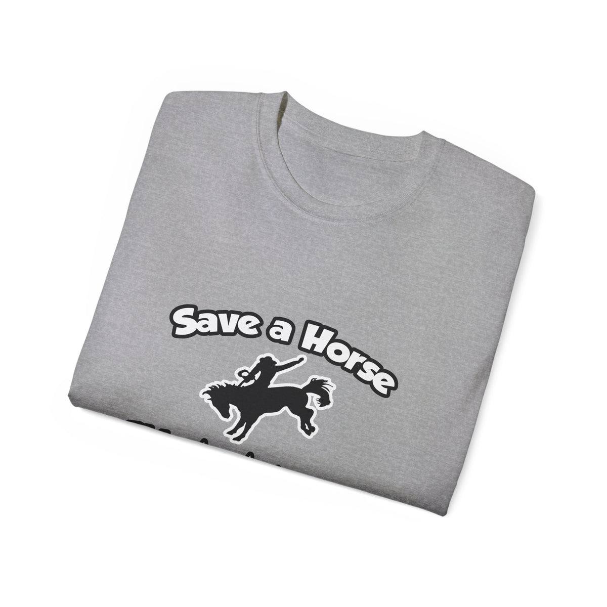 Save a Horse, Ride an Astronomer - Unisex Ultra Cotton Tee