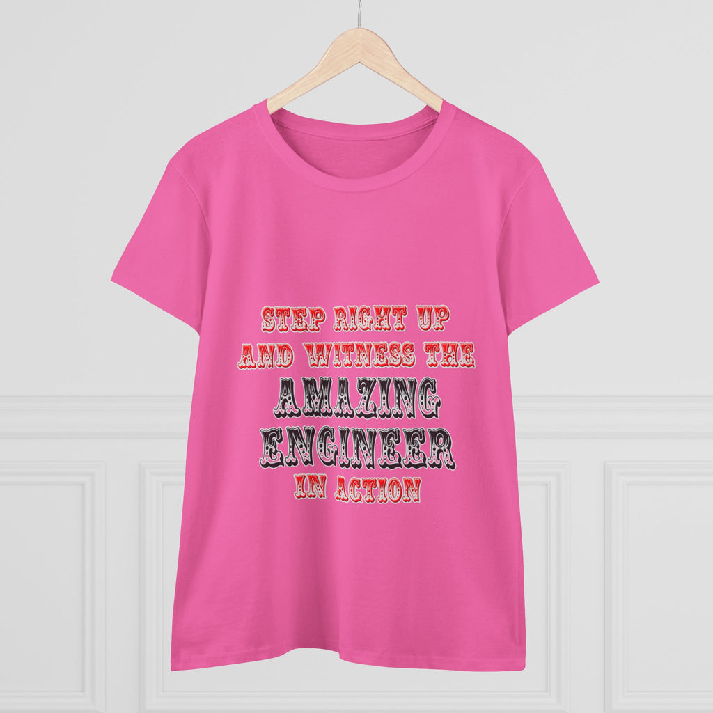 Amazing Engineer In Action - Women's Midweight Cotton Tee