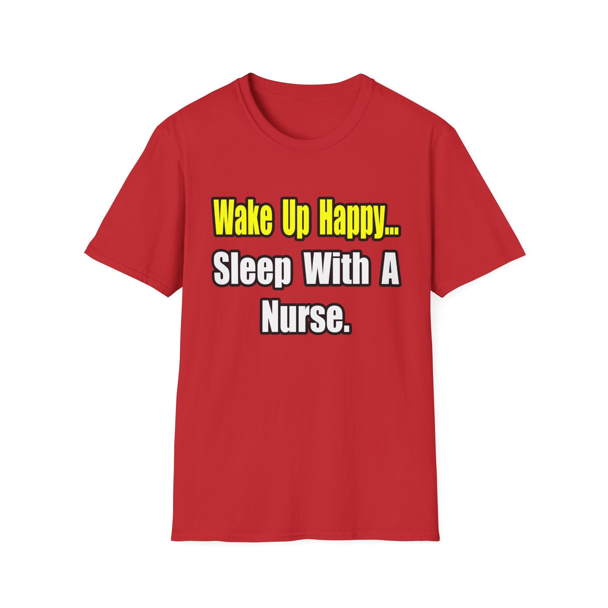 Sleep With a Nurse - Unisex Softstyle T-Shirt