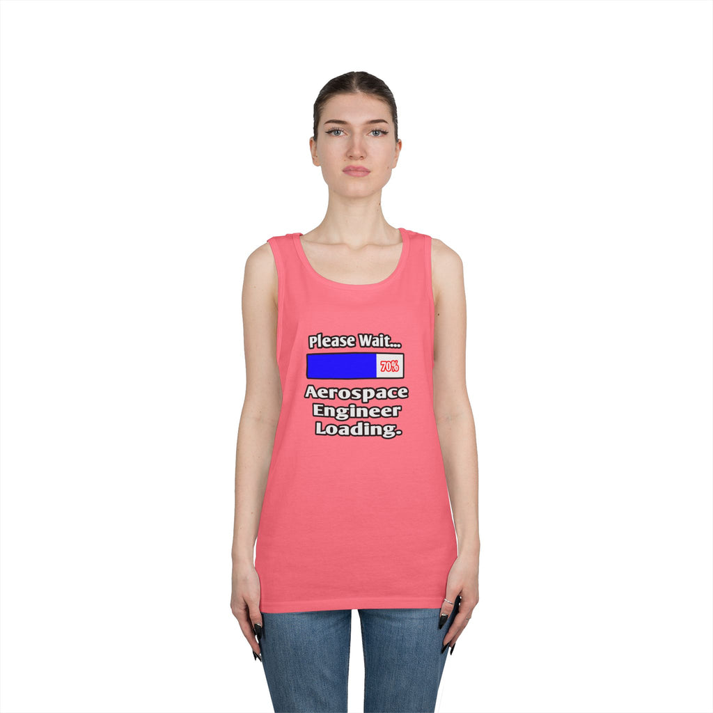 Please Wait...Aerospace Engineer Loading - Unisex Heavy Cotton Tank Top