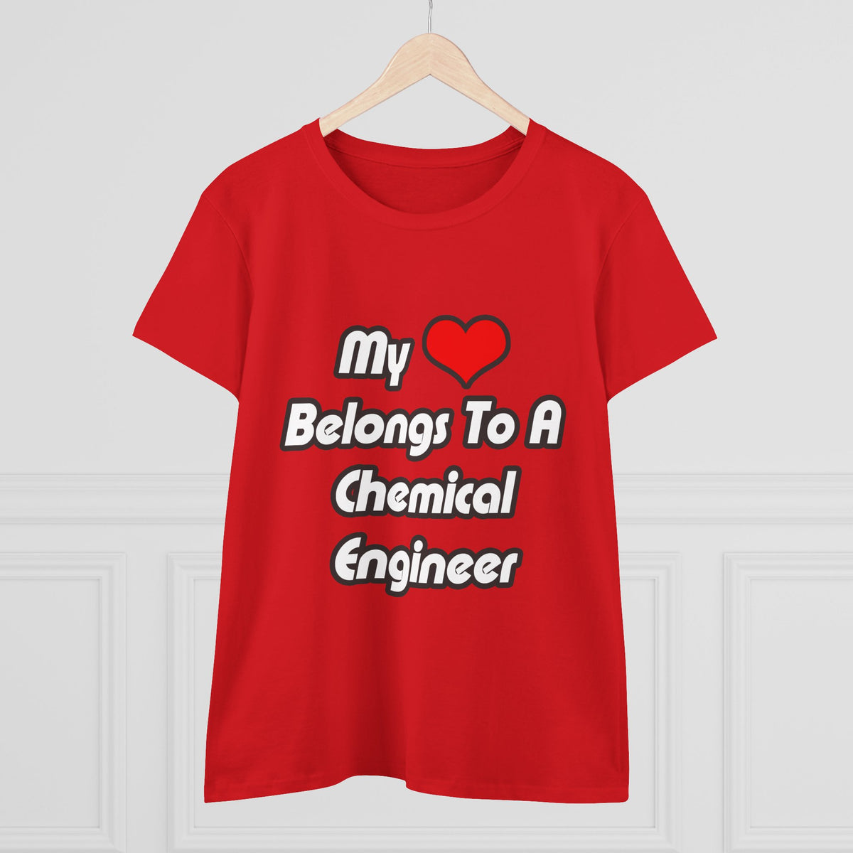 My Heart Belongs To A Chemical Engineer - Women's Midweight Cotton Tee