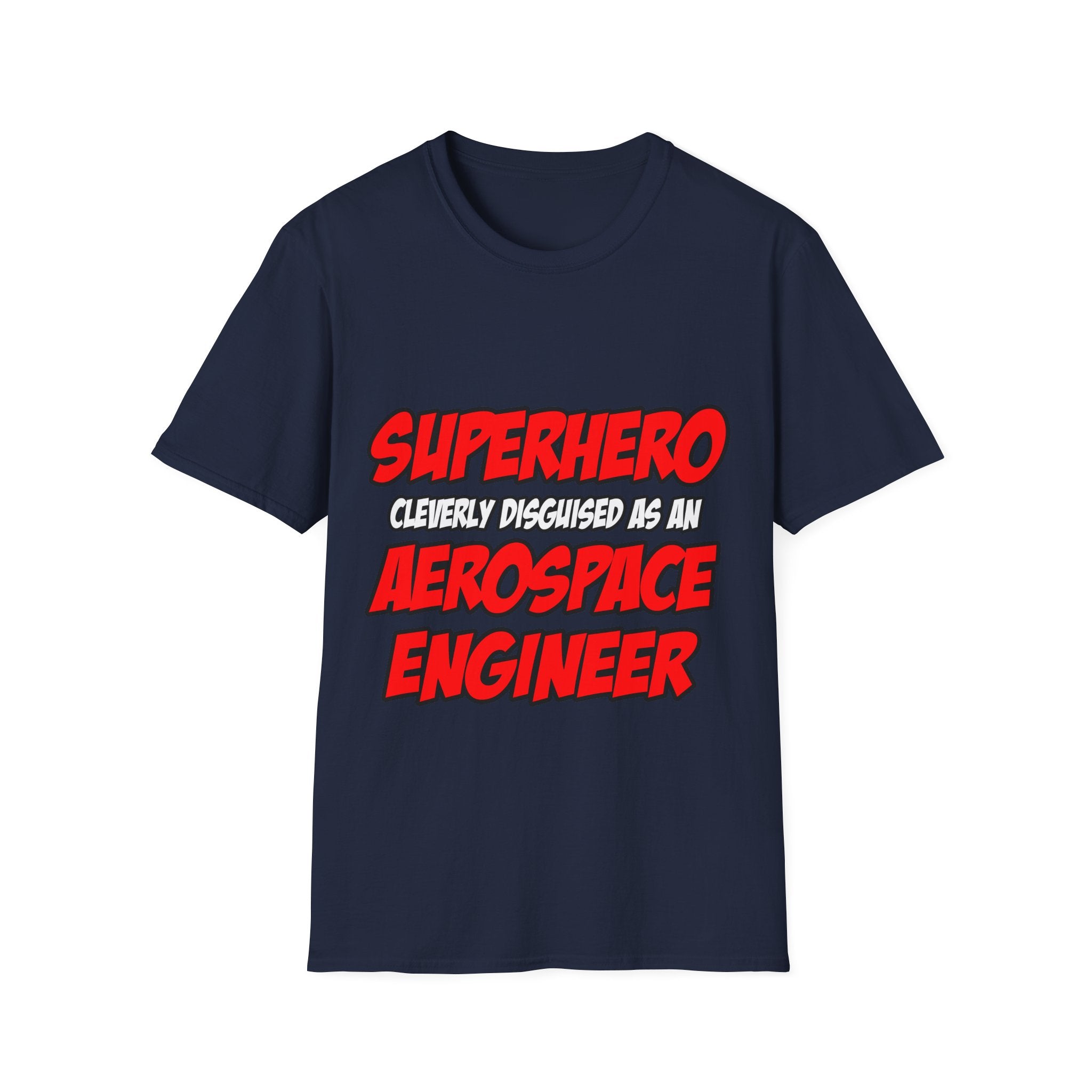 Superhero...Aerospace Engineer - Unisex Softstyle T-Shirt