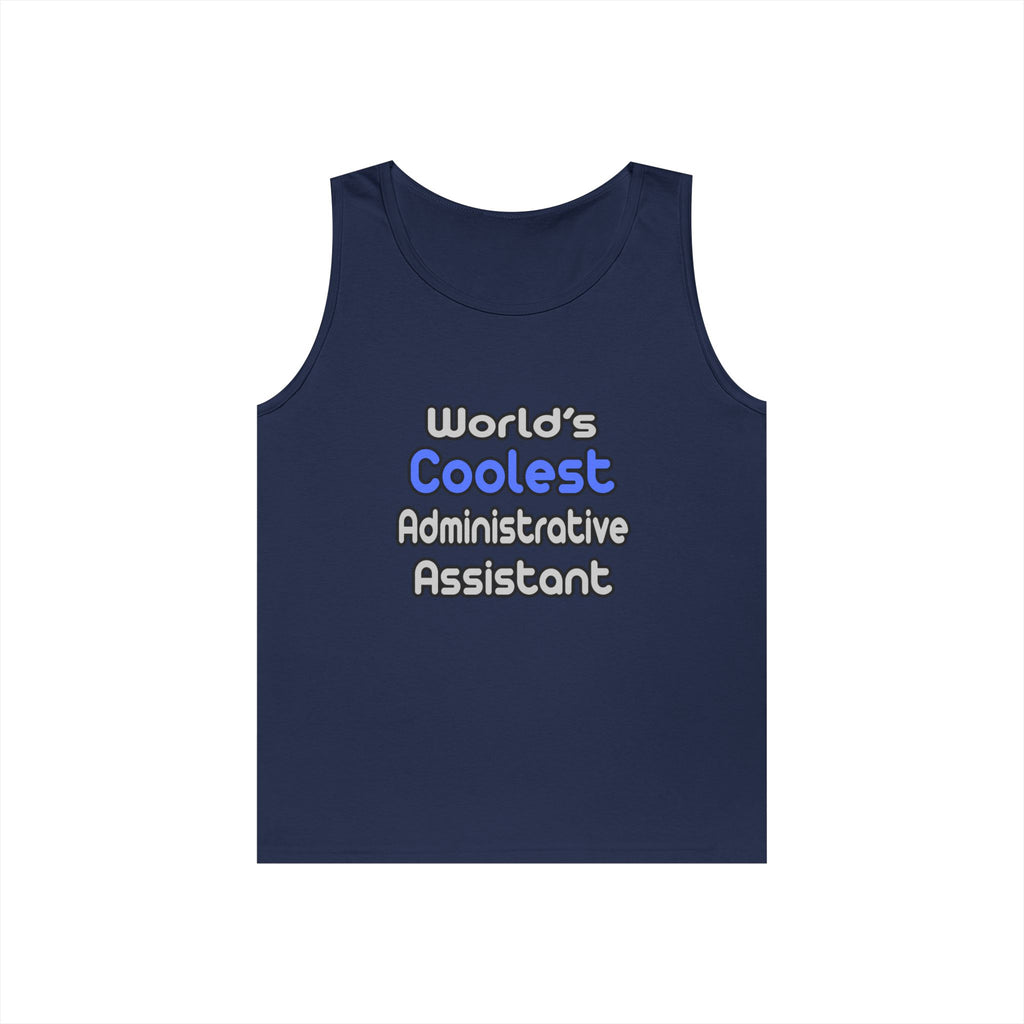 World's Coolest Administrative Assistant - Unisex Heavy Cotton Tank Top