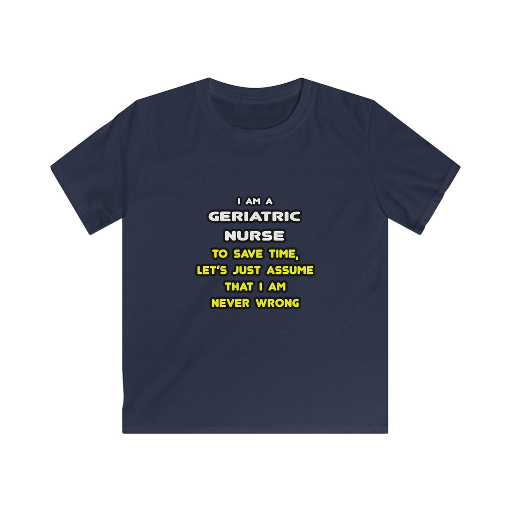 Funny Geriatric Nurse T Shirts and Gifts - Kids Softstyle Tee