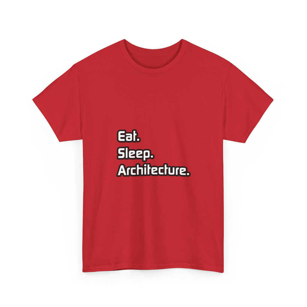 Eat. Sleep. Architecture - Unisex Heavy Cotton Tee