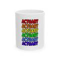 Rainbow Actuary - Ceramic Mug, (11oz, 15oz)
