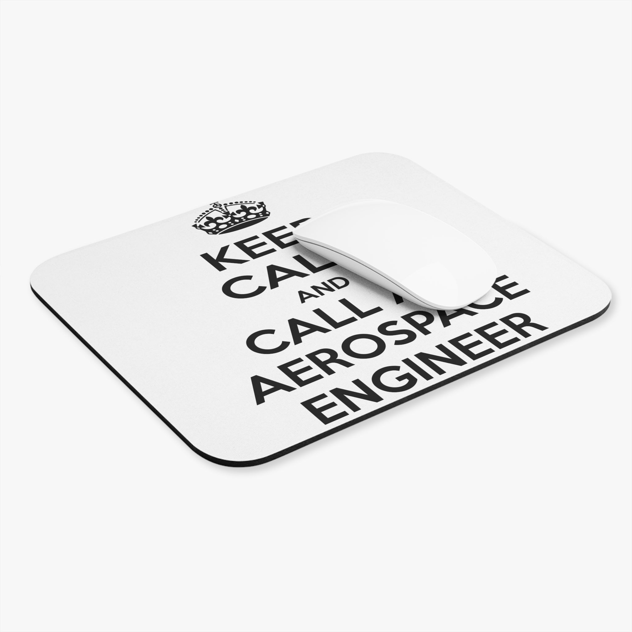 Keep Calm and Call an Aerospace Engineer - Mouse Pad (Rectangle)