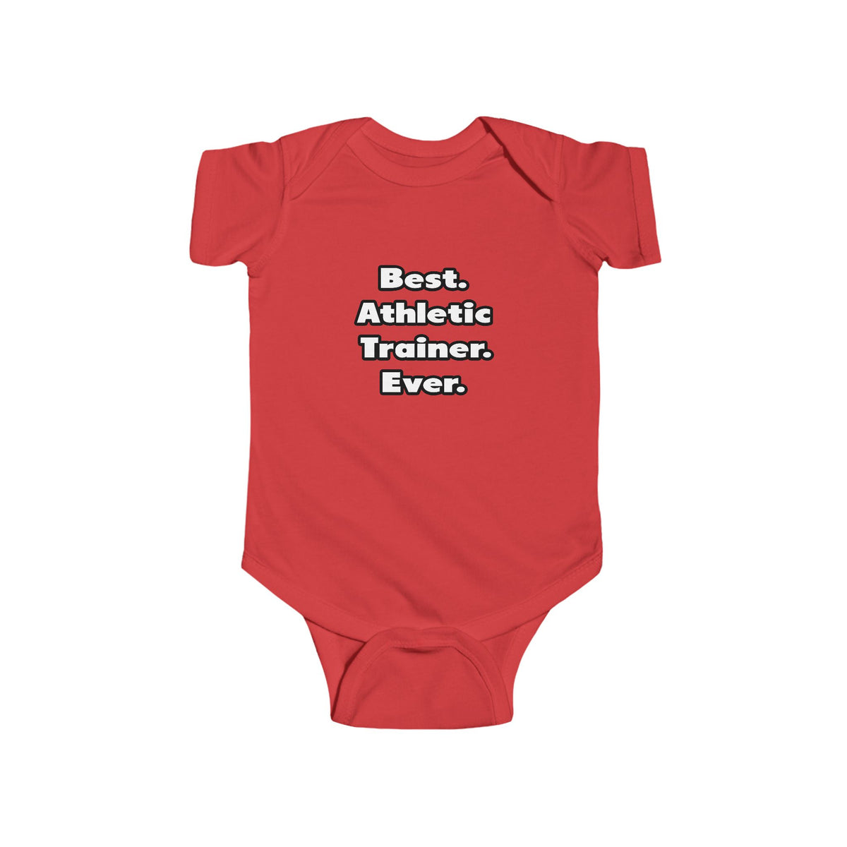 Best. Athletic Trainer. Ever - Infant Fine Jersey Bodysuit