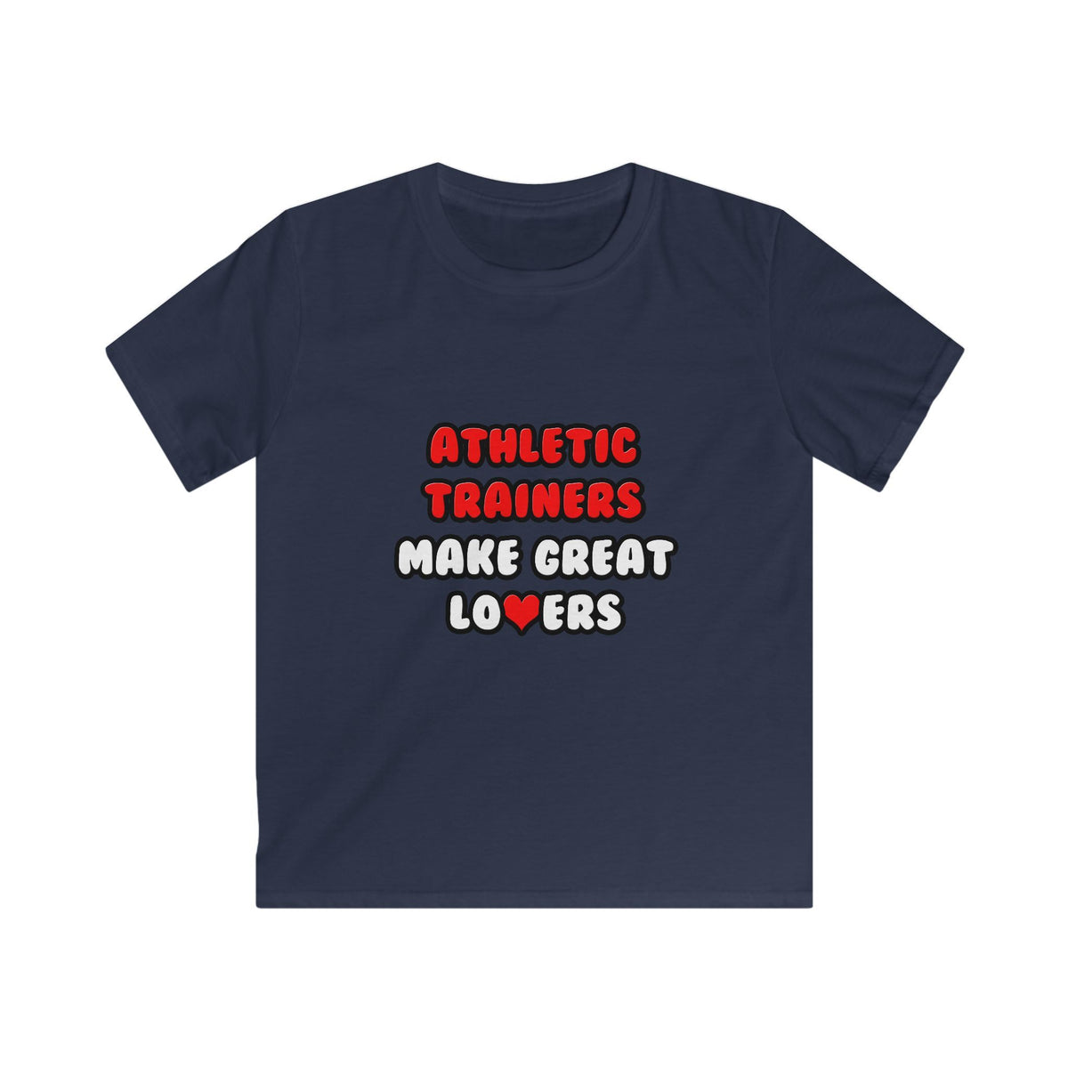 Athletic Trainers Make Great Lovers - Kids Softstyle Tee