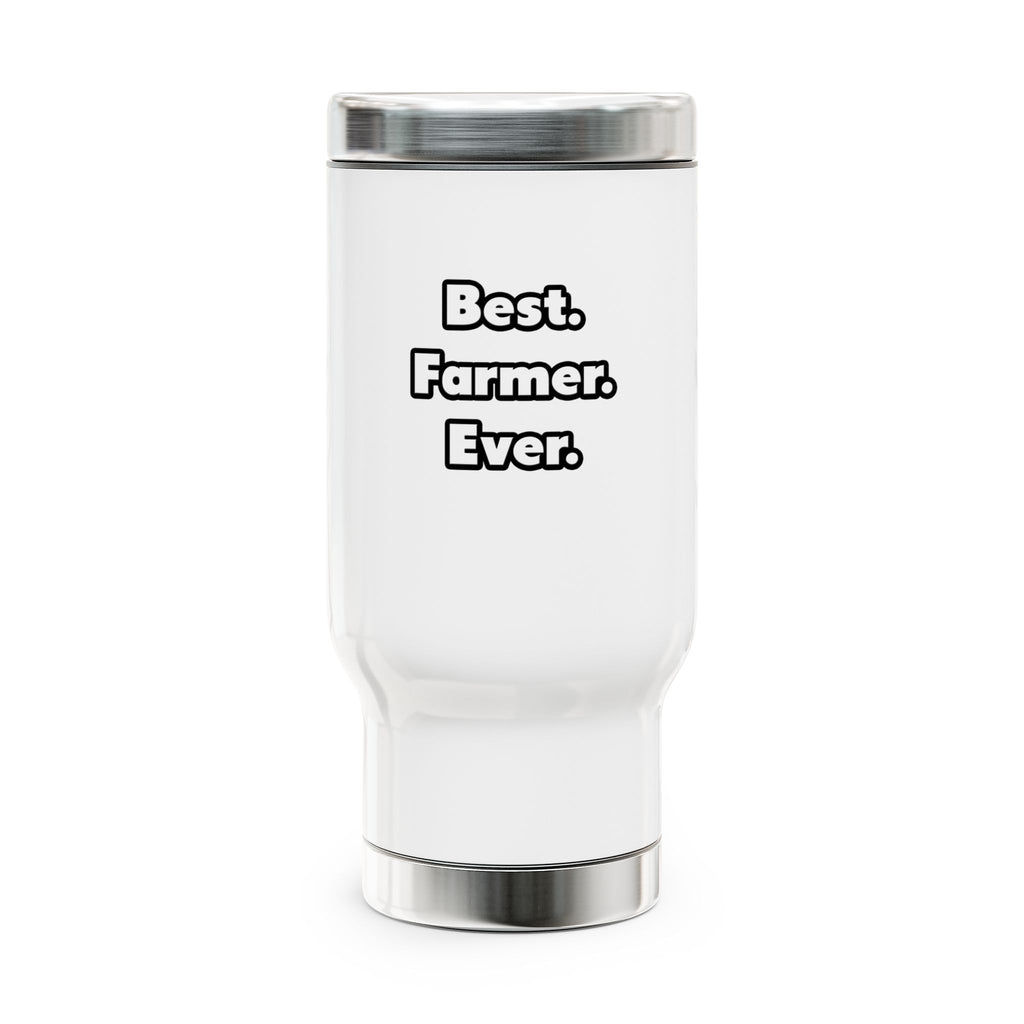 Best. Farmer. Ever - Stainless Steel Travel Mug with Handle, 14oz