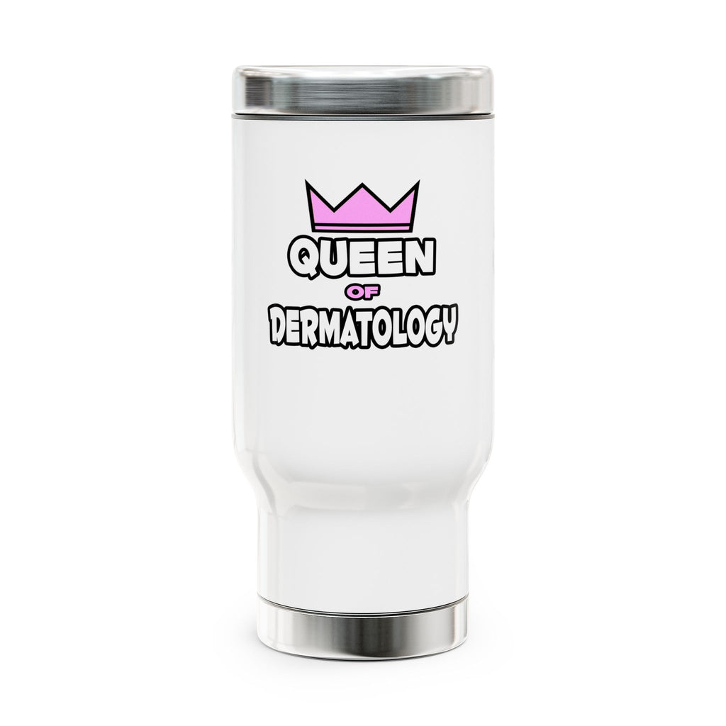 Queen of Dermatology - Stainless Steel Travel Mug with Handle, 14oz