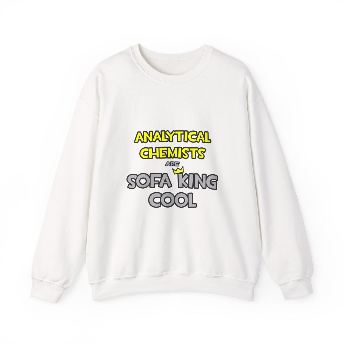 Analytical Chemists Are Sofa King Cool - Unisex Heavy Blend™ Crewneck Sweatshirt