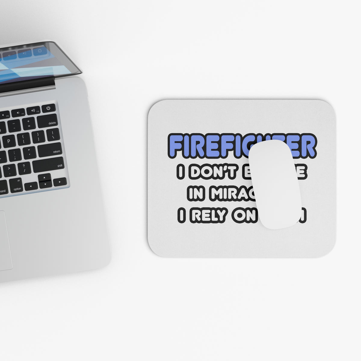 Miracles and Firefighters - Mouse Pad (Rectangle)