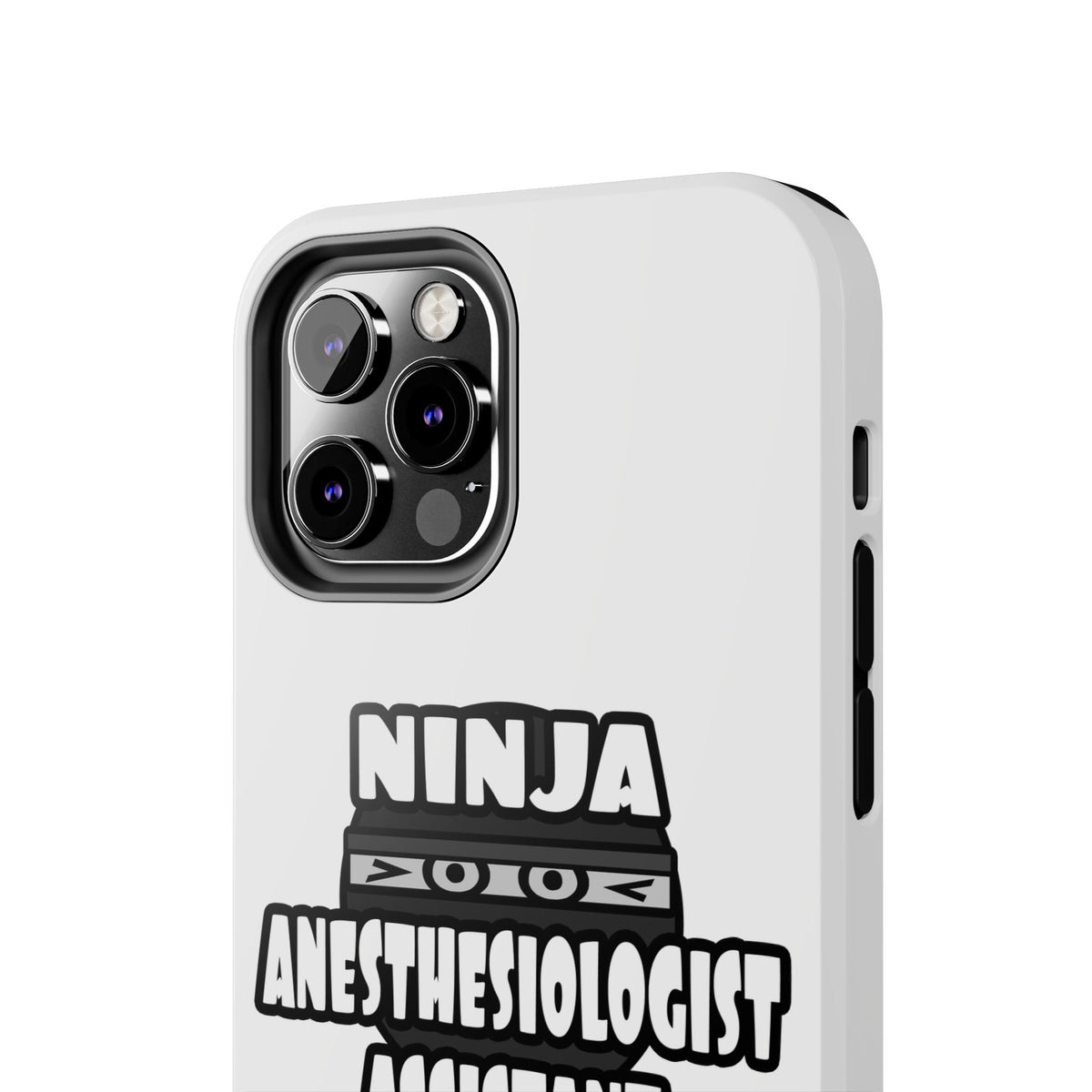 Ninja Anesthesiologist Assistant - Tough Phone Cases