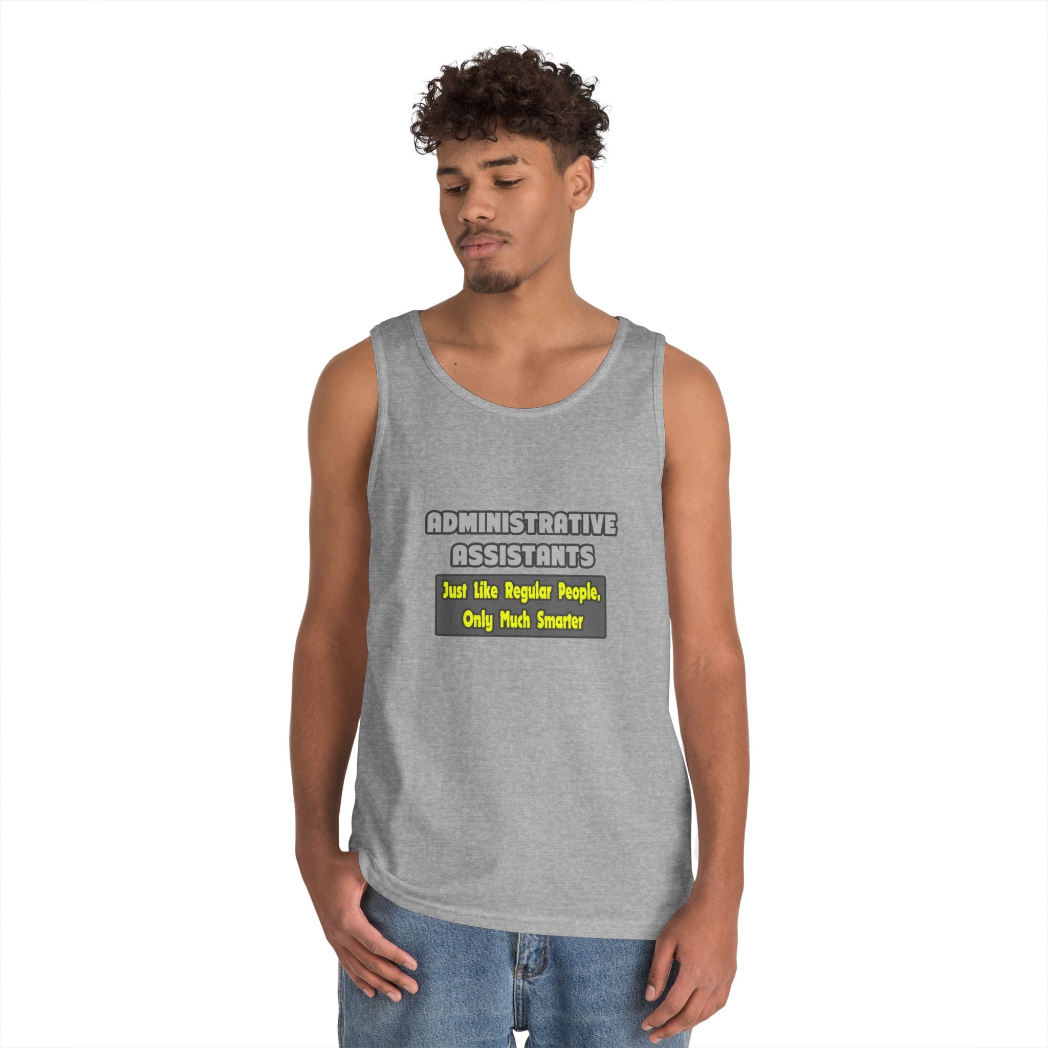 Administrative Assistants...Smarter - Unisex Heavy Cotton Tank Top