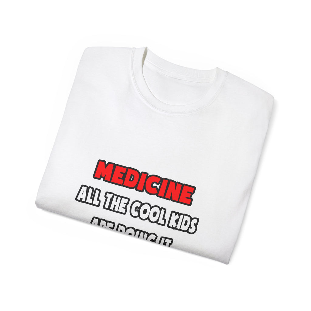 Funny Doctor Shirts and Gifts - Unisex Ultra Cotton Tee