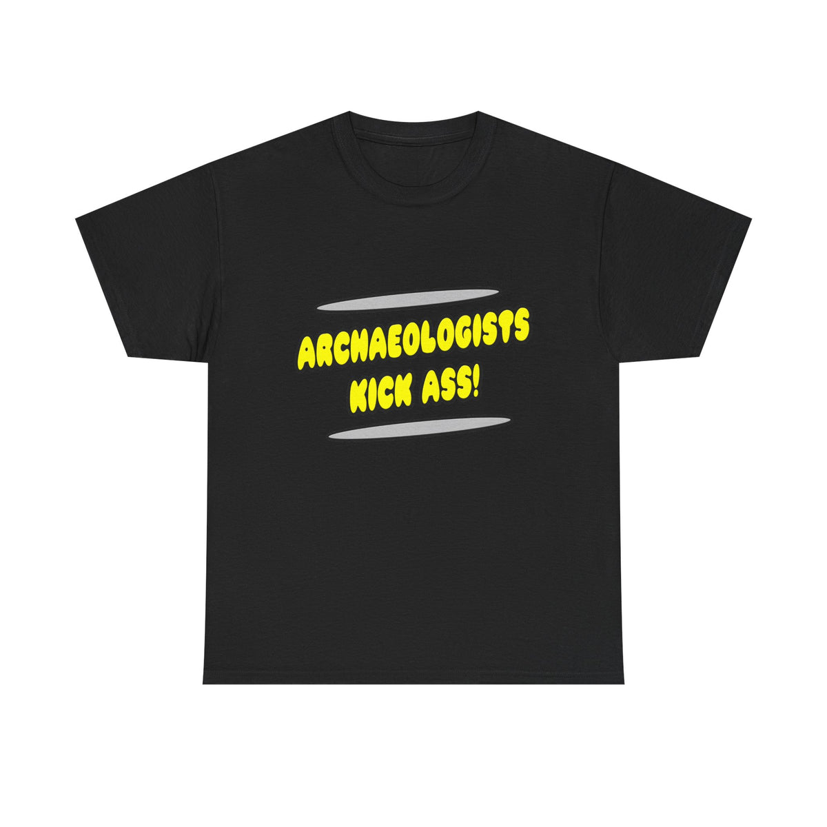 Archaeologists Kick Ass! - Unisex Heavy Cotton Tee
