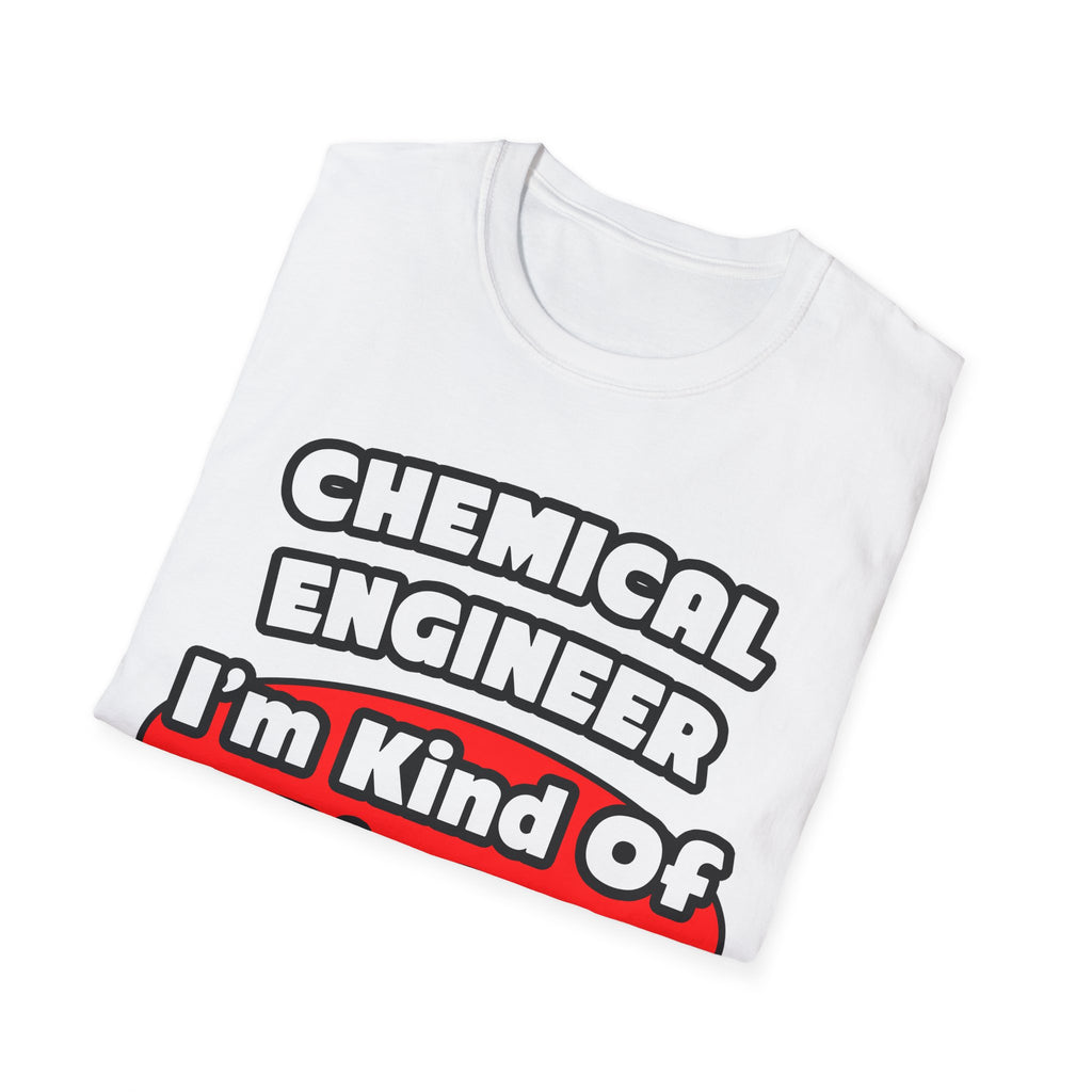 Chemical Engineer...Big Deal (2) - Unisex Softstyle T-Shirt