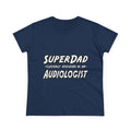 Super Dad...Audiologist - Women's Midweight Cotton Tee
