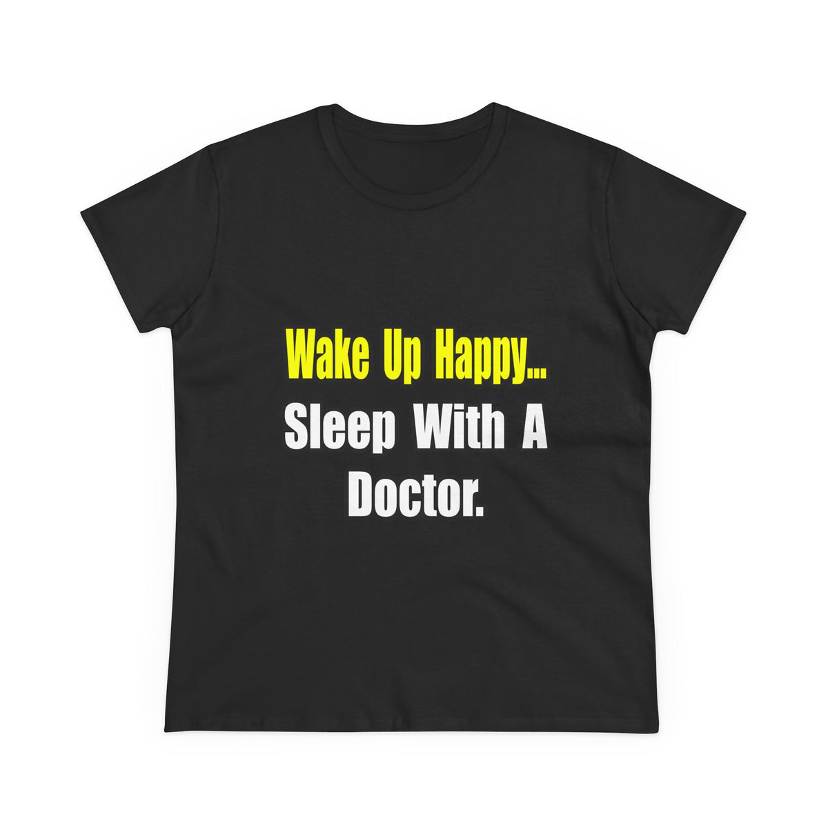 Sleep With Doctor - Women's Midweight Cotton Tee